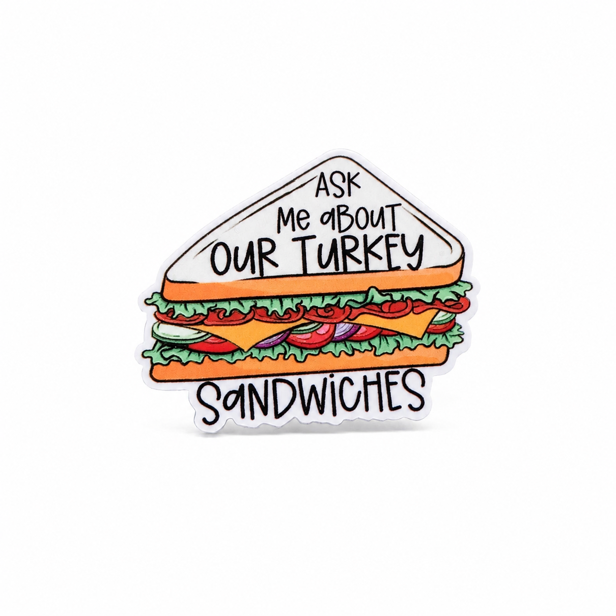 ASK ME ABOUT OUR TURKER SANDWICHES plastic add-on with a colorful stacked turkey sandwich, compatible with interchangeable badge reel bases for deli workers.