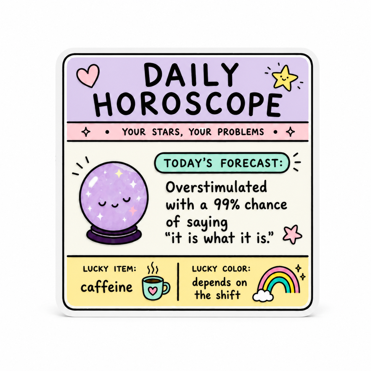 DAILY HOROSCOPE funny shift worker accessory plastic add-on with crystal ball, caffeine cup, rainbow, and “it is what it is” quote, compatible with interchangeable badge reel bases.