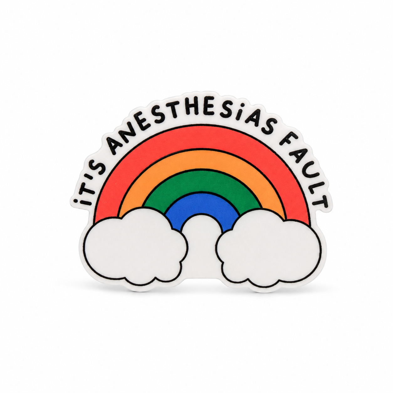 IT'S ANESTHESIAS FAULT CRNA plastic add-on with a red, orange, green, and blue rainbow and white clouds, compatible with interchangeable badge reel bases.