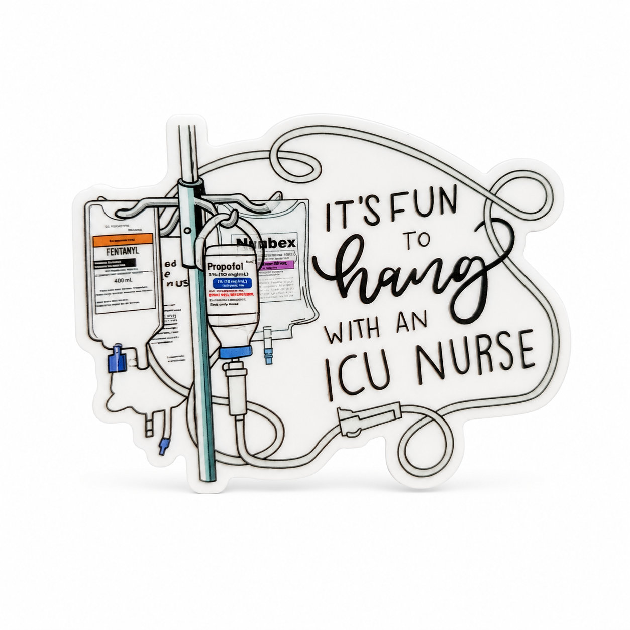 IT'S FUN TO hang WITH AN ICU NURSE plastic add-on with IV bags, infusion tubing, and a medical design, compatible with interchangeable badge reel bases.