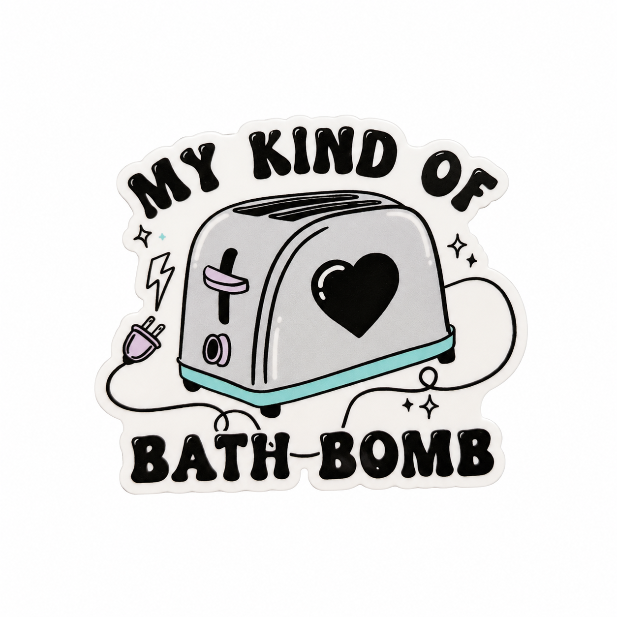 My Kind of Bath Bomb plastic add-on featuring a cute toaster with a heart design, compatible with interchangeable badge reel bases for fans of funny dark humor accessories.