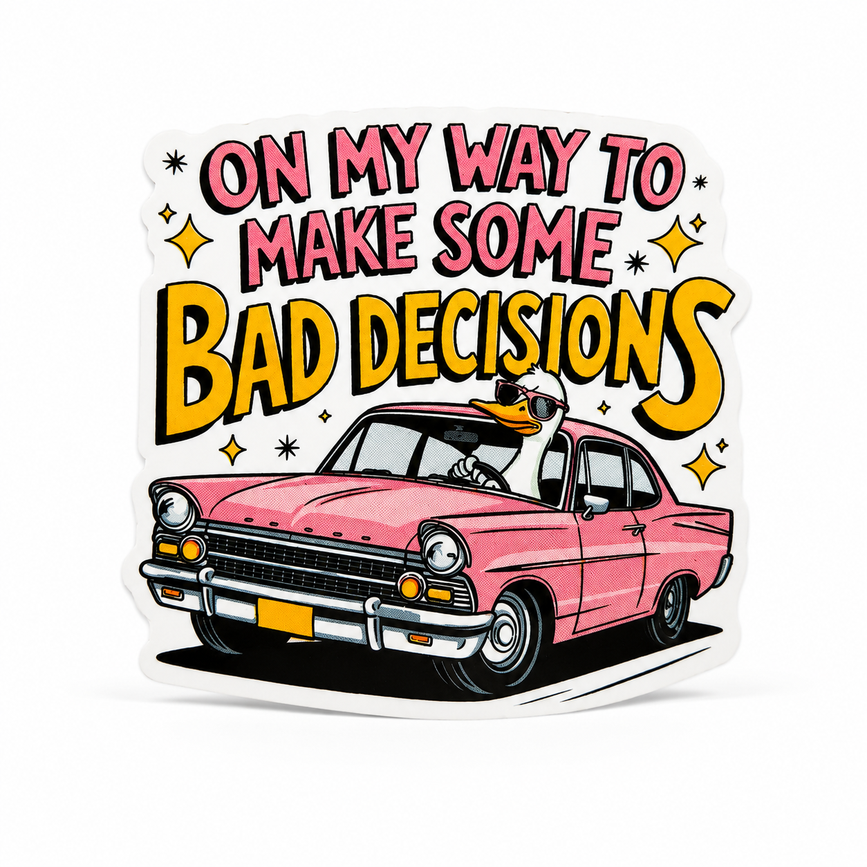 ON MY WAY TO MAKE SOME BAD DECISIONS plastic add-on featuring a goose driving a pink vintage car, compatible with interchangeable badge reel bases and perfect for funny animal lovers.