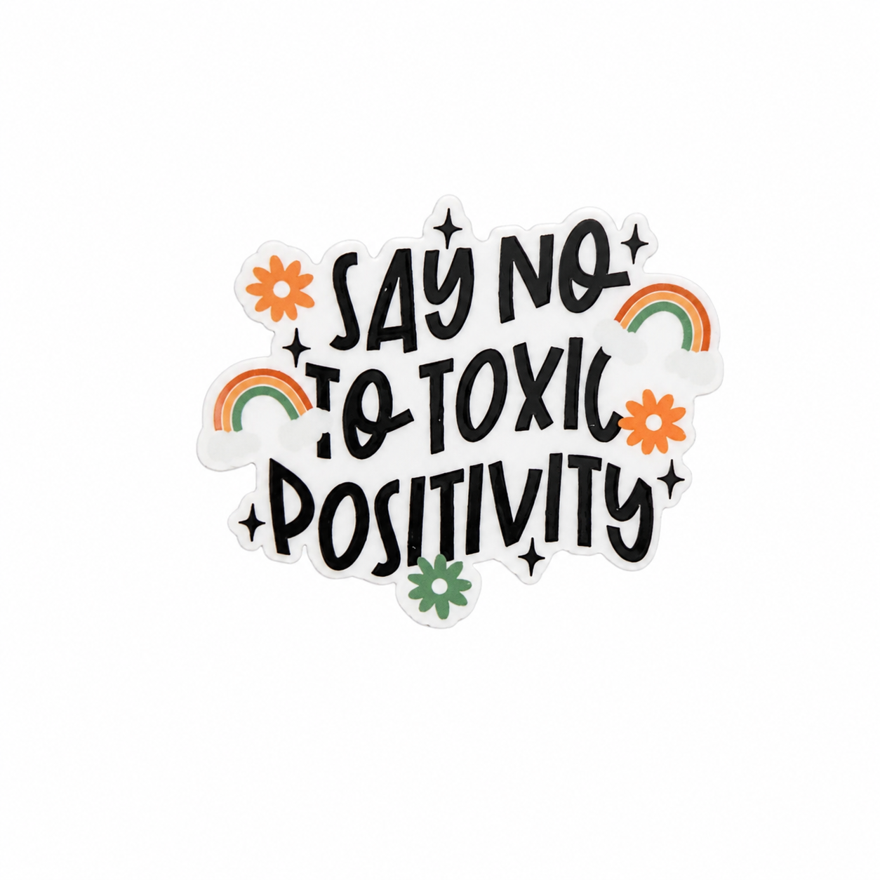 Say No To Toxic Positivity plastic add-on with retro rainbows and flowers, compatible with interchangeable badge reel bases, mental health accessory and badge topper.
