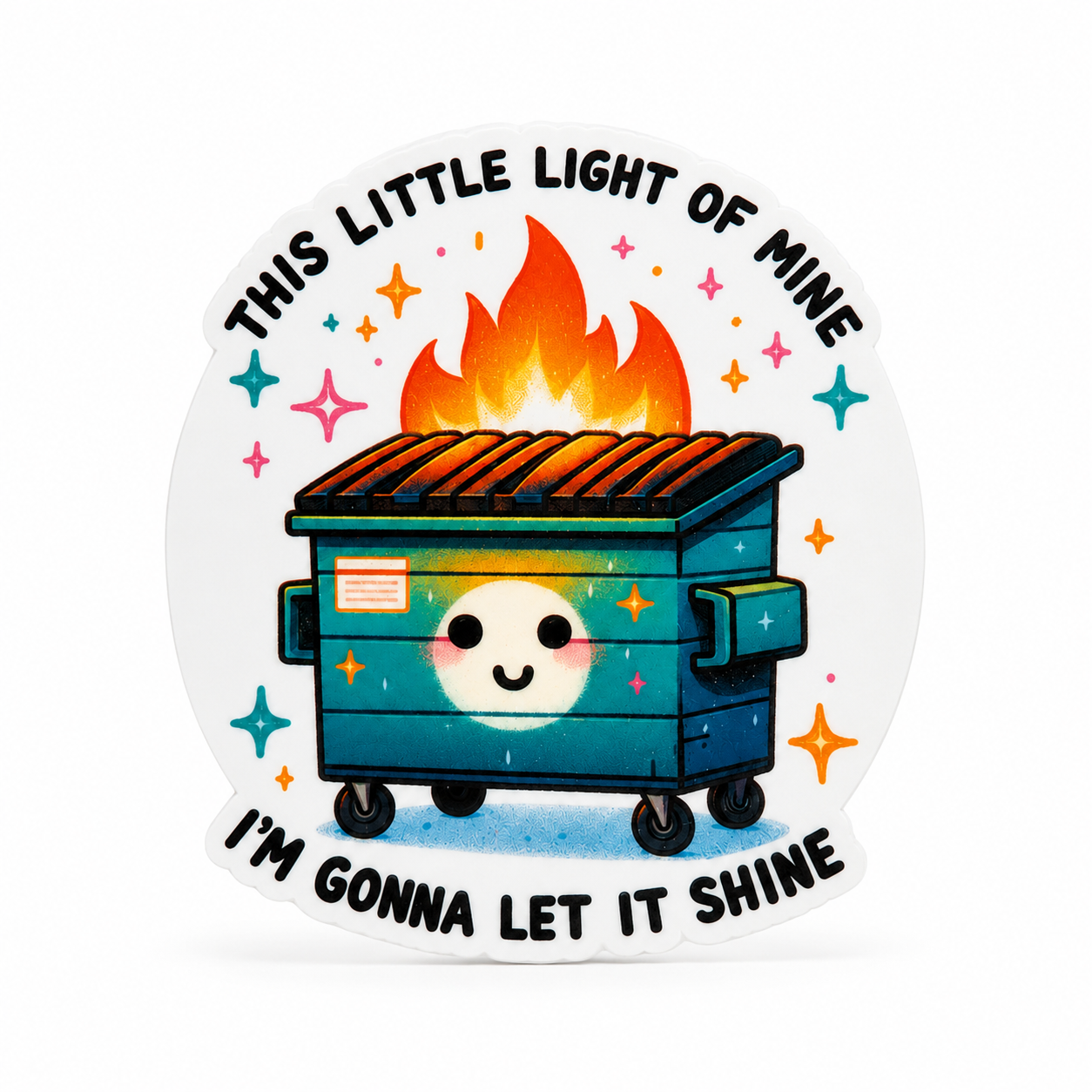 This Little Light of Mine plastic add-on featuring a smiling dumpster fire design, compatible with interchangeable badge reel bases, funny sarcastic work accessory