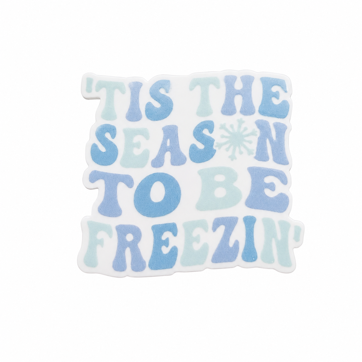 'TIS THE SEASON TO BE FREEZIN' plastic add-on with blue winter lettering and snowflake accent, compatible with interchangeable badge reel bases.