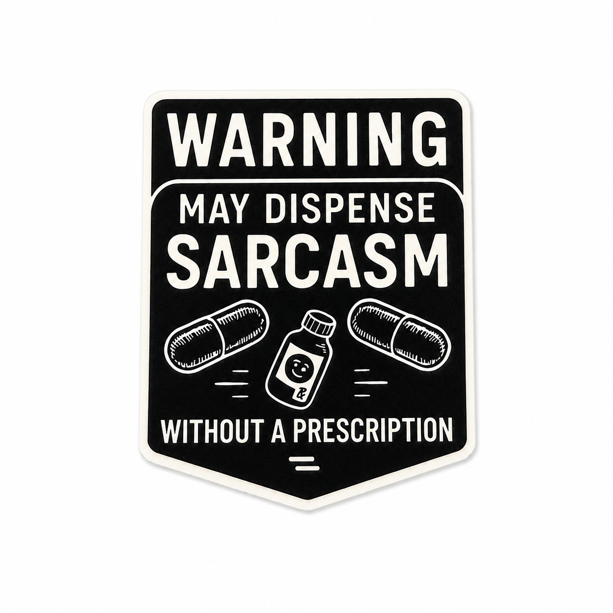 WARNING MAY DISPENSE SARCASM WITHOUT A PRESCRIPTION plastic add-on featuring pill capsules and prescription bottle, compatible with interchangeable badge reel bases, funny healthcare worker accessory