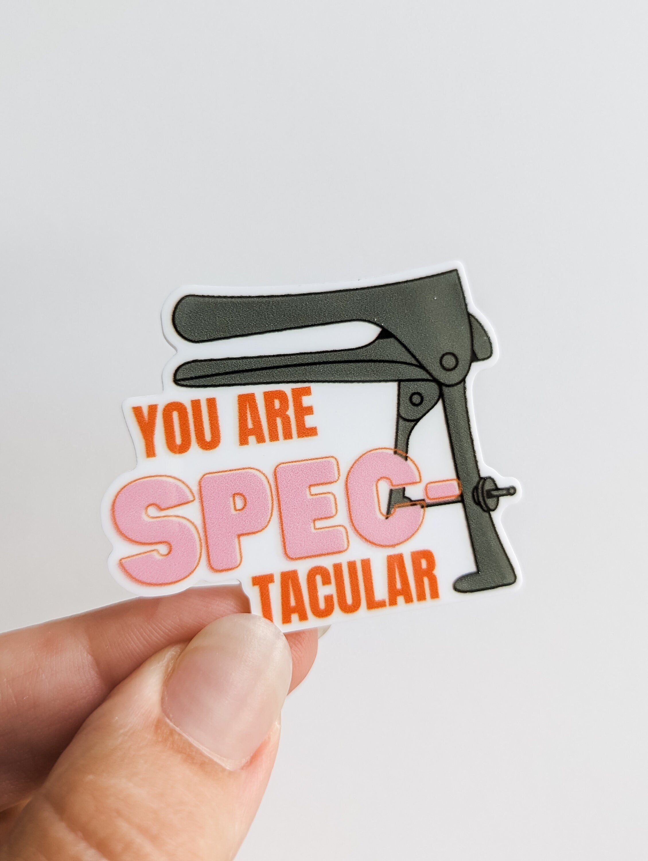 You are SPEC Tacular / OB Obstetrics / Medical Humor / PLASTIC Add on / 10C9