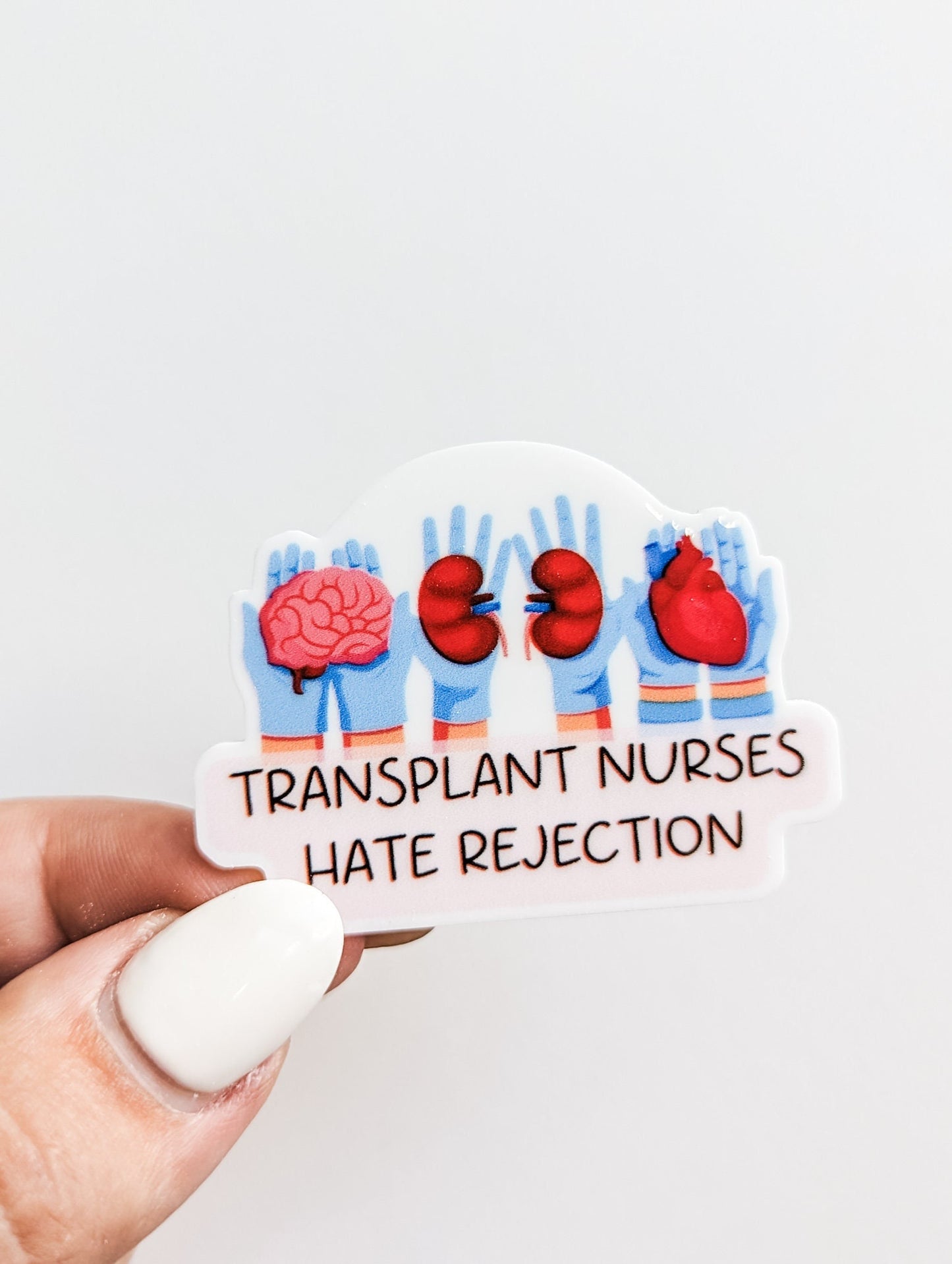 Transplant Nurses Hate Rejection / Nurse Donate / PLASTIC Add on / 14B37