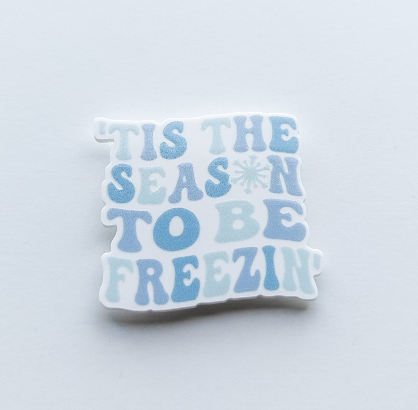 Tis the Season to be Freezin / PLASTIC Add on / 12B8