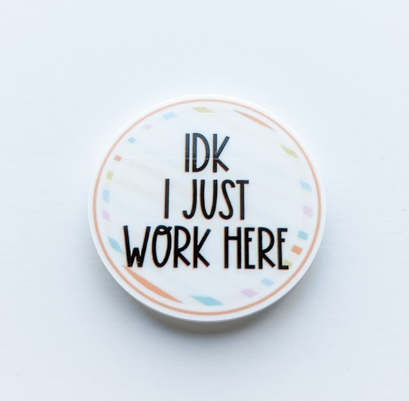 IDK I just Work Here / PLASTIC Add on / 12C14