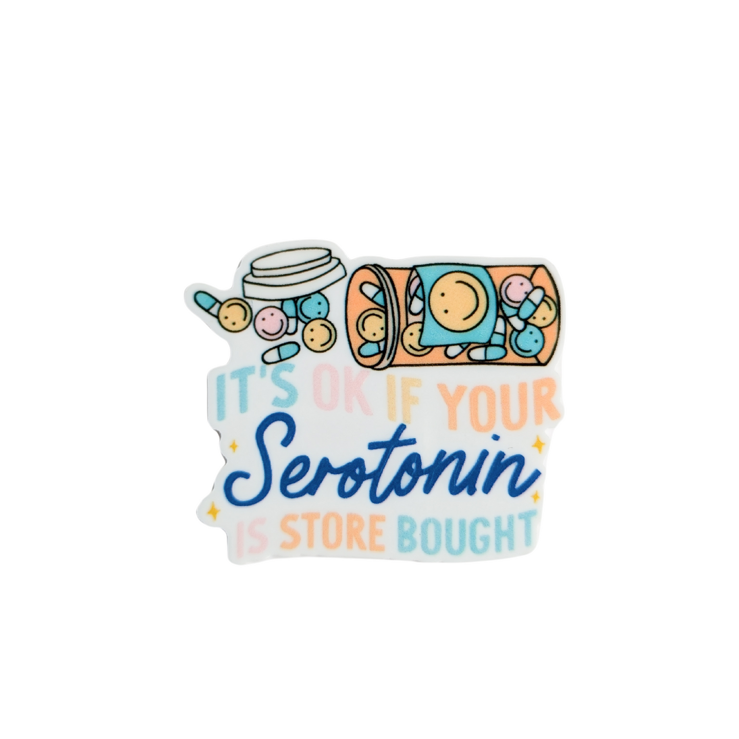 Its Ok if Your Serotonin is Store Bought / PLASTIC Add on