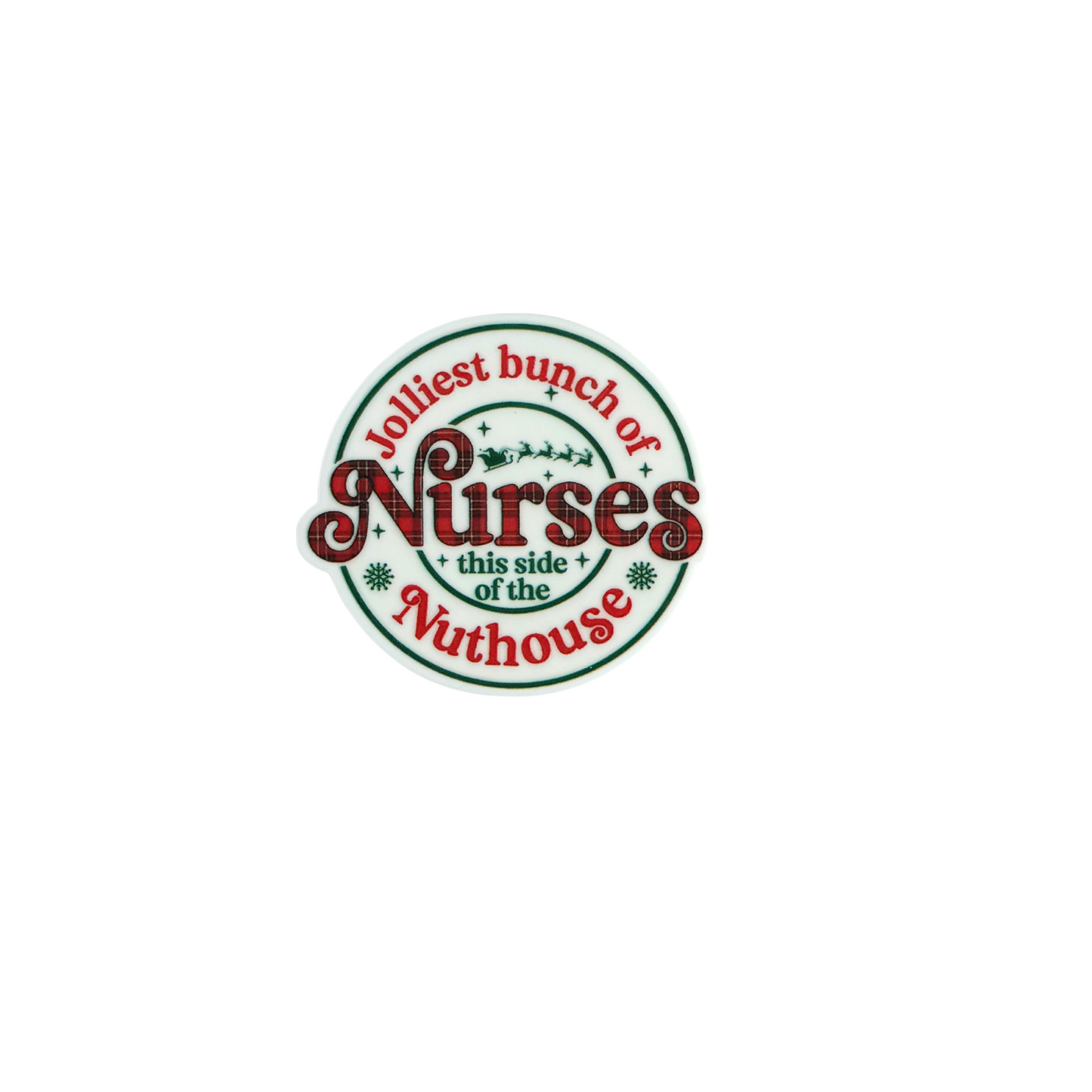 Jolliest of Nurses - Nuthouse / PLASTIC Add on