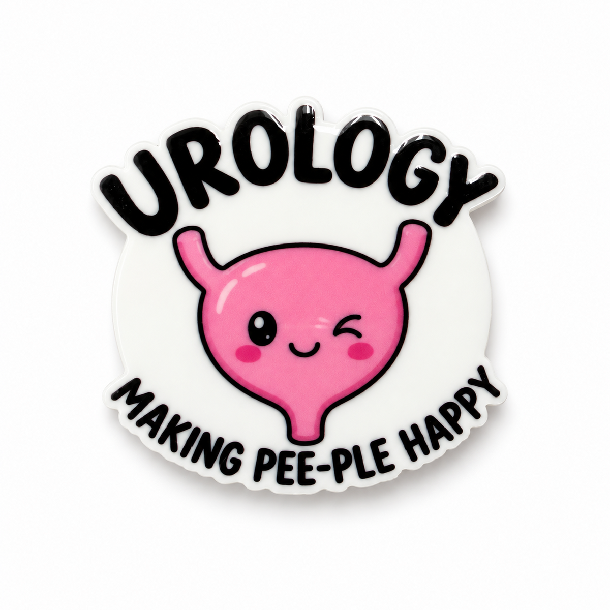 Urology Making Pee-ple Happy / PLASTIC Add on