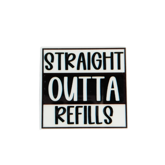 Straight Outta Refills / PLASTIC Add on