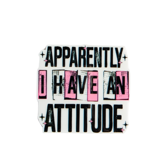 Apparently I have an Attitude / PLASTIC Add on