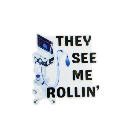 They See Me Rollin / Respiratory RT / PLASTIC Add on