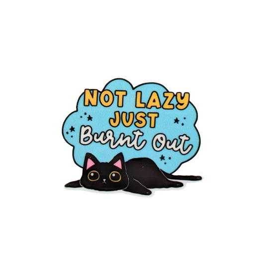 Not lazy Just Burnt Out / PLASTIC Add on / 11B46