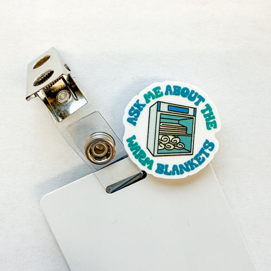Badge Topper / CHARM COLLECTION - Ask Me About The Warm Blankets - Charm Only