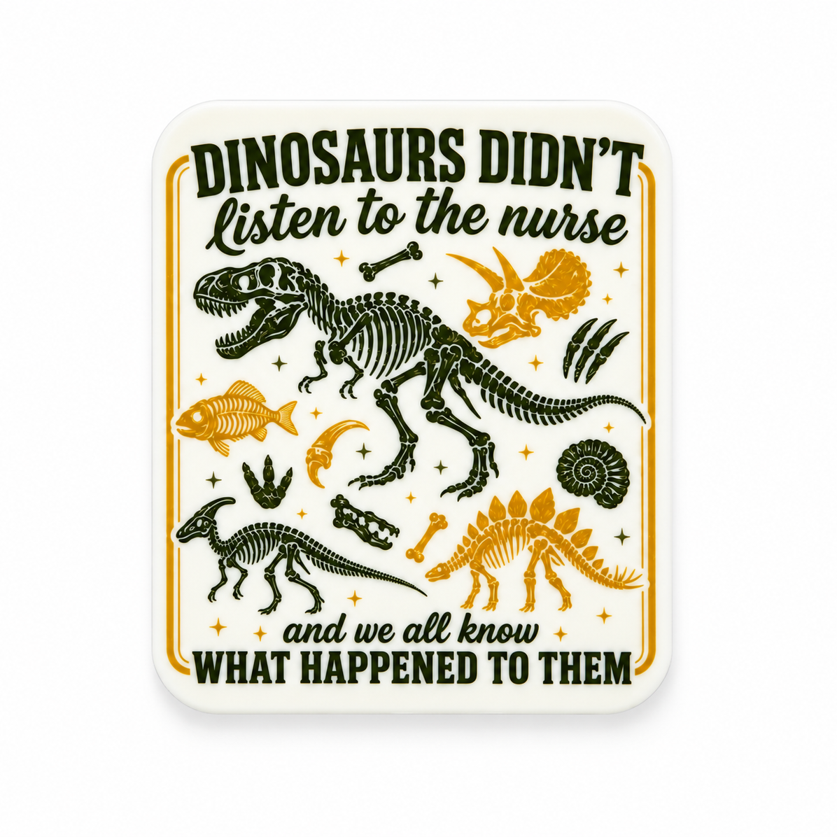 Dinosaurs Didn't Listen To The Nurse / PLASTIC Add on