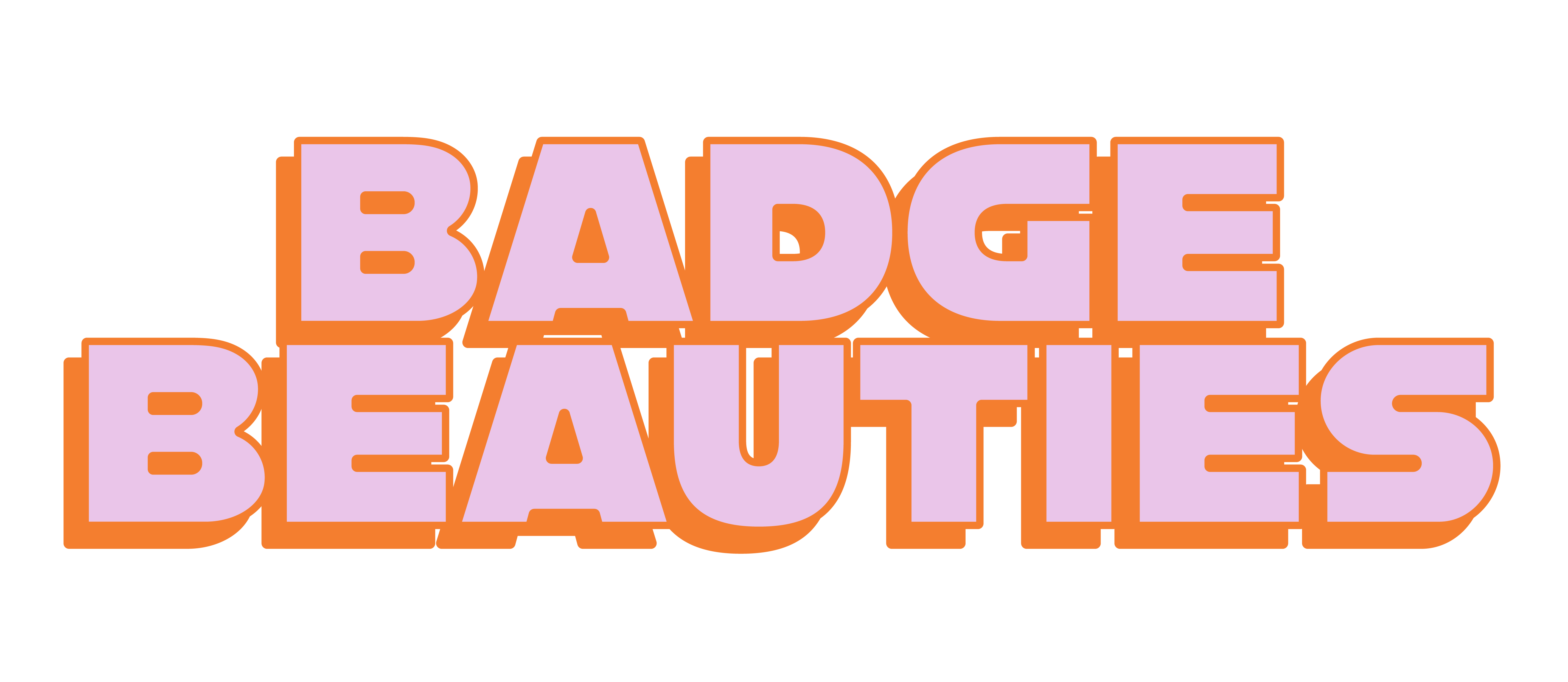 Badge Beauties