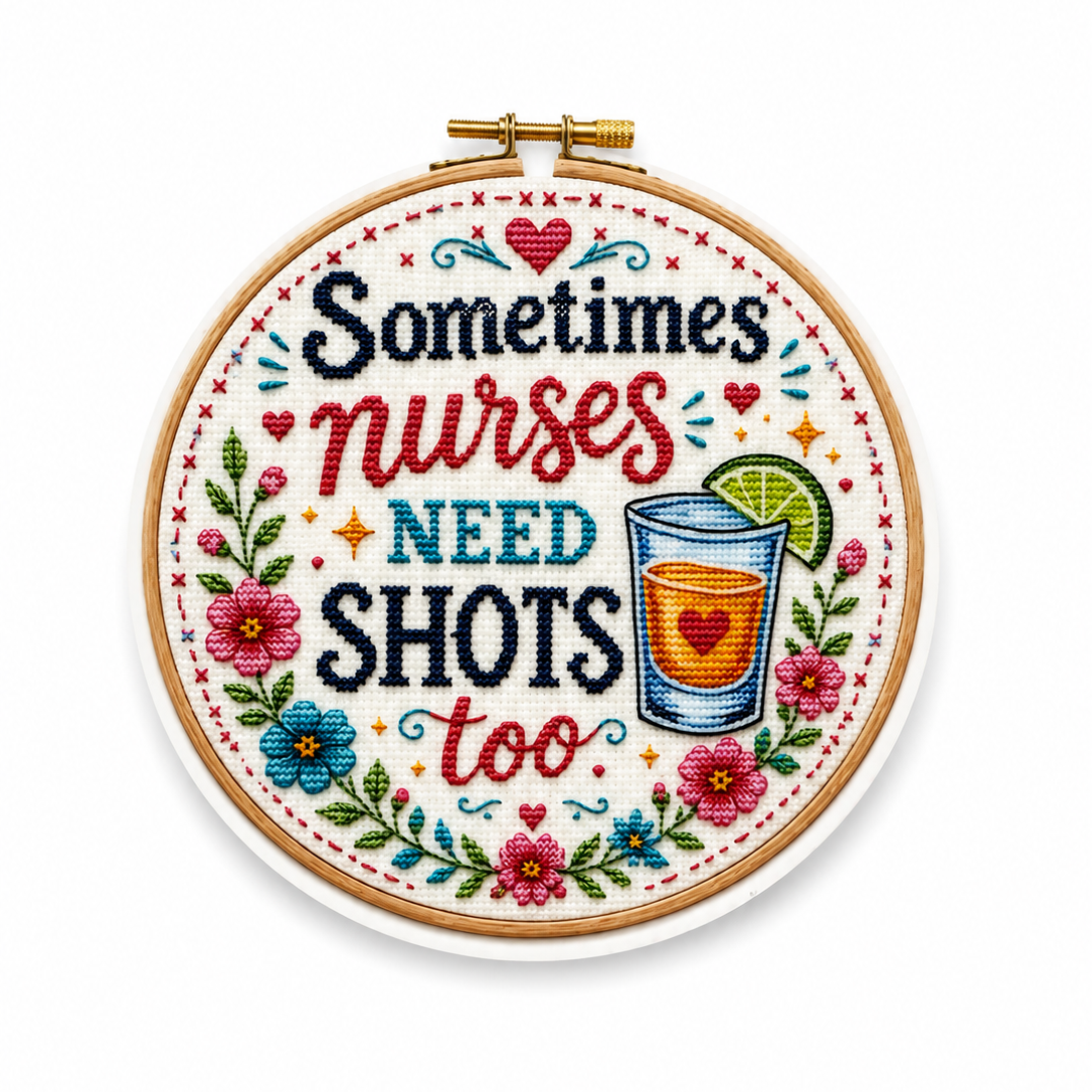 Sometimes Nurses Need Shots Too / PLASTIC Add on