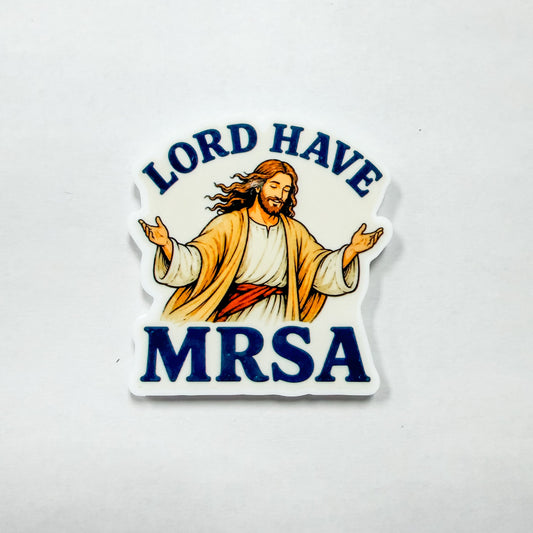 Lord Have MRSA / PLASTIC Add on