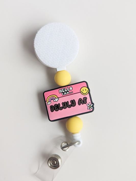 Hello I Am Delulu AF Interchangeable Badge Reel