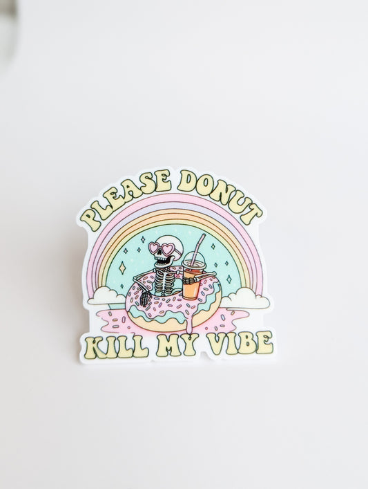 Please DONUT Kill My Vibe / PLASTIC Add on