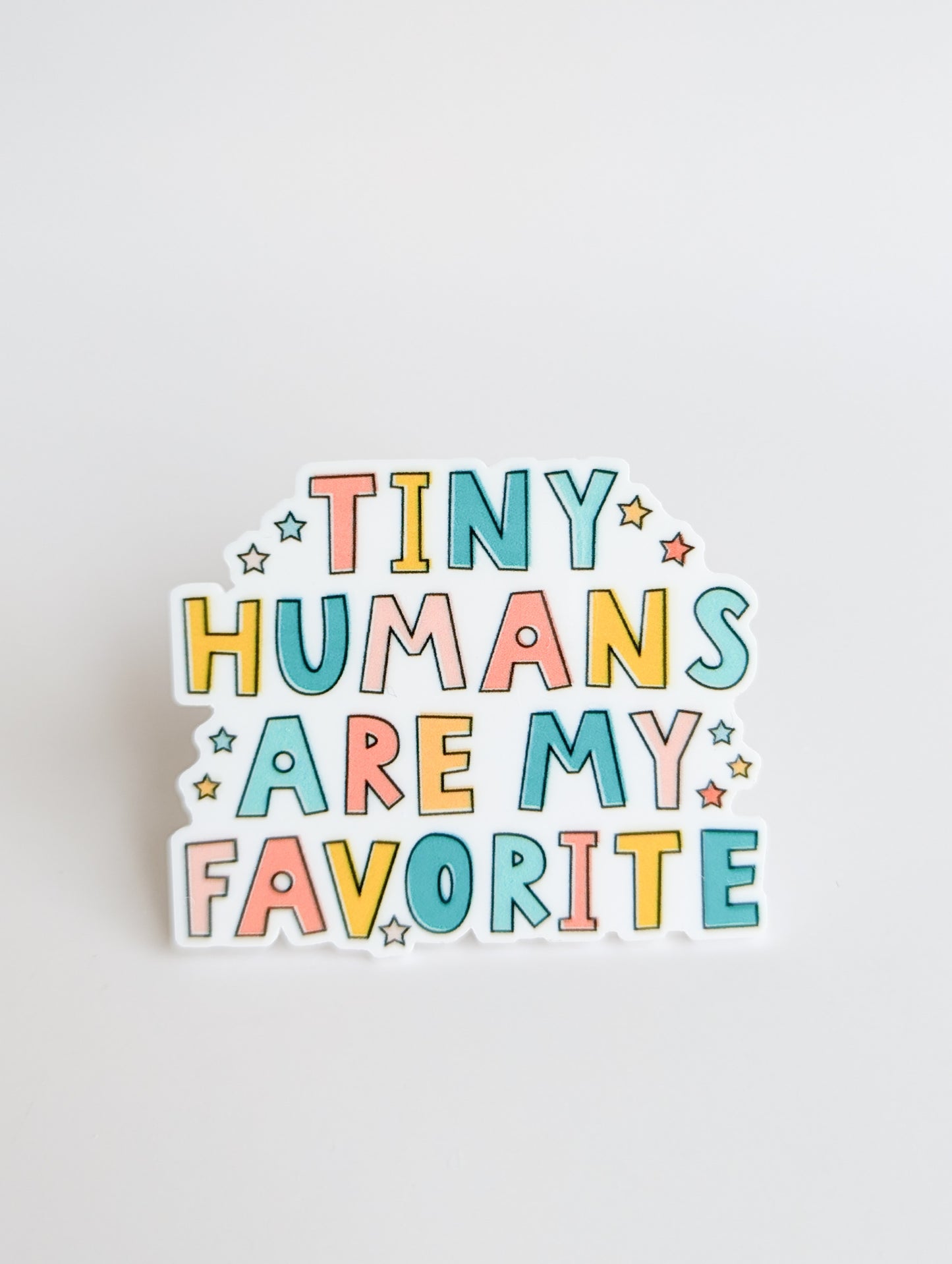 Tiny Humans Are My Favorite / PLASTIC Add on