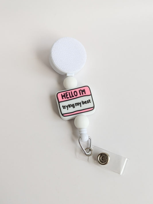 Trying My Best Interchangeable Badge Reel