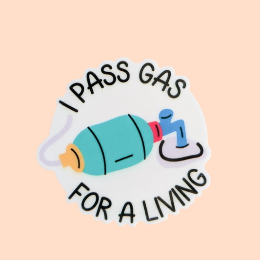 I Pass Gas for a Living / Anesthesia CRNA / PLASTIC Add on