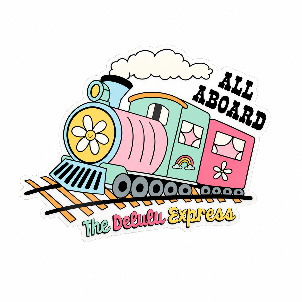 ALL ABOARD The Delulu Express plastic add-on featuring a pastel train with flowers and a rainbow, compatible with interchangeable badge reel bases and perfect as a funny delulu accessory.