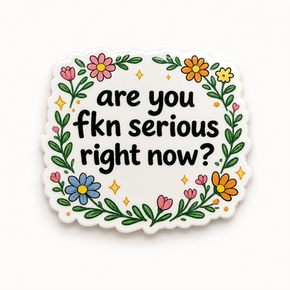 Are You FKN Serious floral plastic add-on for compatible interchangeable badge reel bases
