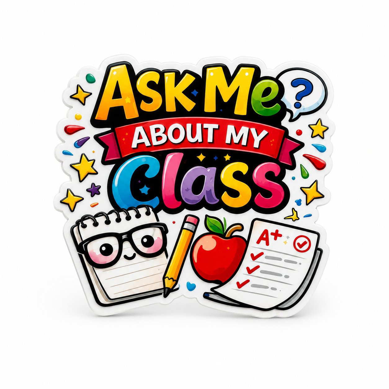 ASK ME ABOUT MY Class plastic add-on with colorful lettering, notebook, pencil, apple, and graded paper, a teacher accessory compatible with interchangeable badge reel bases.