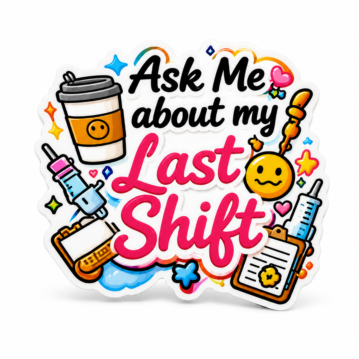 Ask Me about my Last Shift plastic add-on with a coffee cup, syringes, medical tools, and clipboard, a funny nurse accessory compatible with interchangeable badge reel bases.