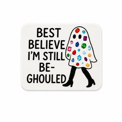 Best Believe I’m Still Be-Ghouled plastic add-on featuring a colorful gem ghost design compatible with interchangeable badge reel bases
