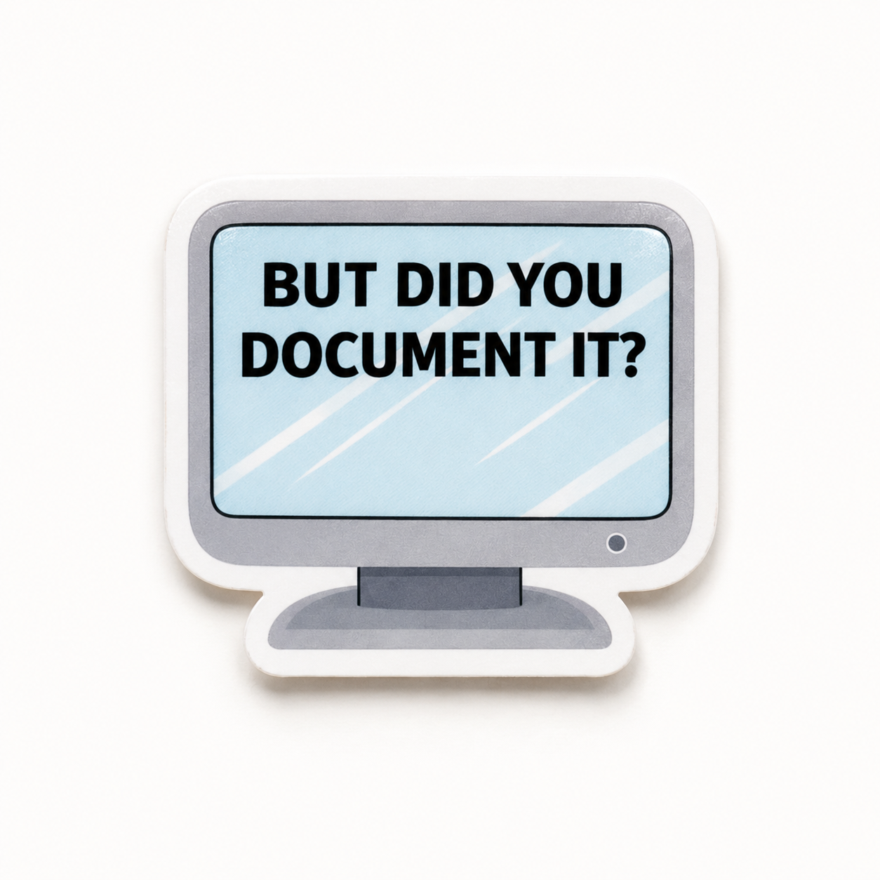But Did You Document It plastic add-on for compatible interchangeable badge reel bases
