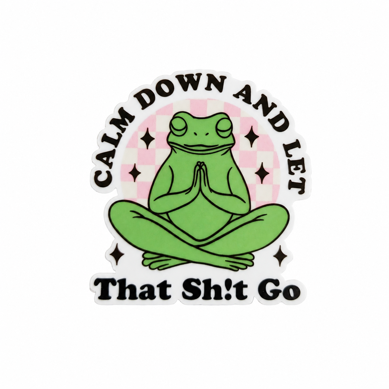 Calm Down and Let That Sh!t Go frog plastic add-on featuring a meditating green frog, compatible with interchangeable badge reel bases and perfect for mindfulness and humor lovers