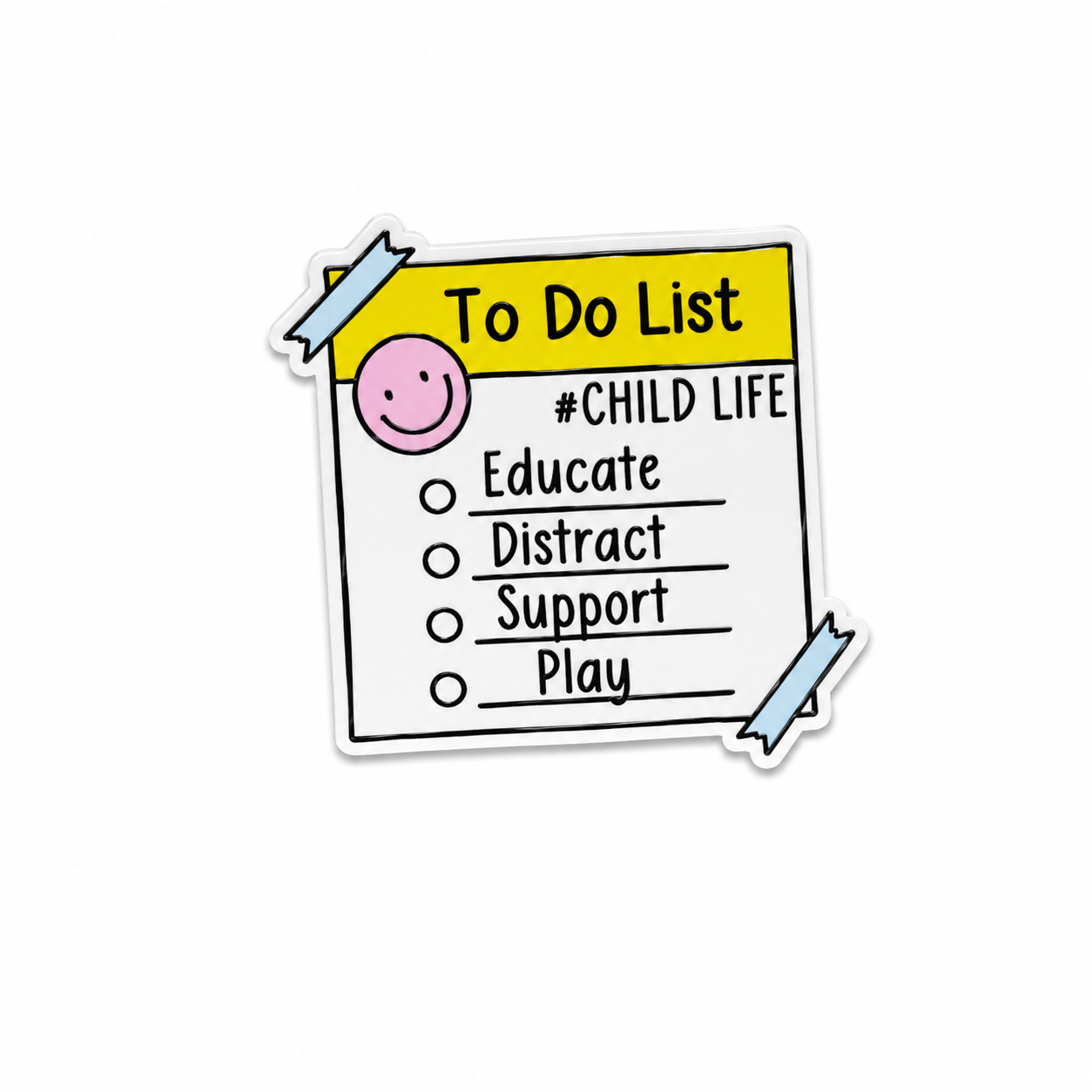 To Do List Child Life plastic add-on with educate, distract, support, and play checklist design, compatible with interchangeable badge reel bases