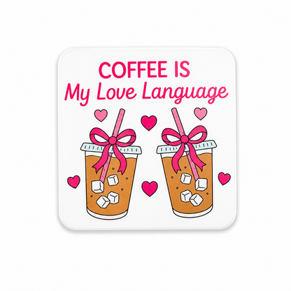 Coffee is my love language plastic add-on for compatible interchangeable badge reel bases