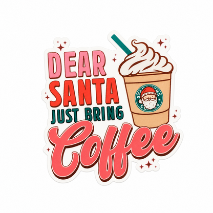 Dear Santa Just Bring Coffee plastic add-on featuring a festive coffee cup design, compatible with interchangeable badge reel bases for coffee lovers.