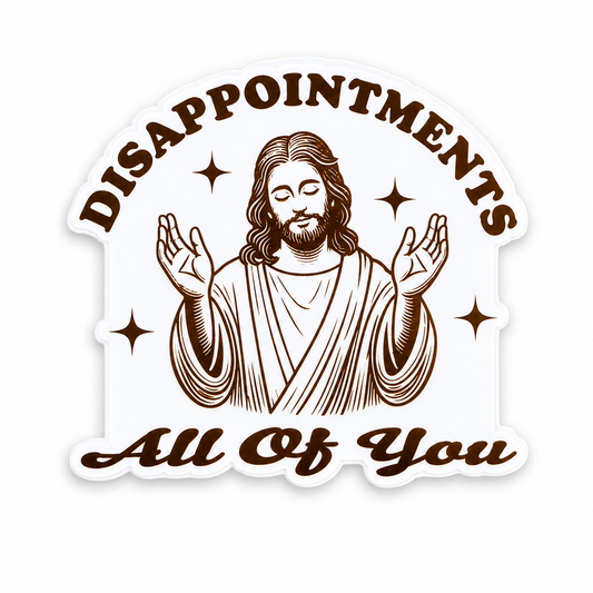 Disappointments All Of You plastic add-on featuring a humorous vintage-style illustration, compatible with interchangeable badge reel bases and perfect as a funny nurse badge accessory