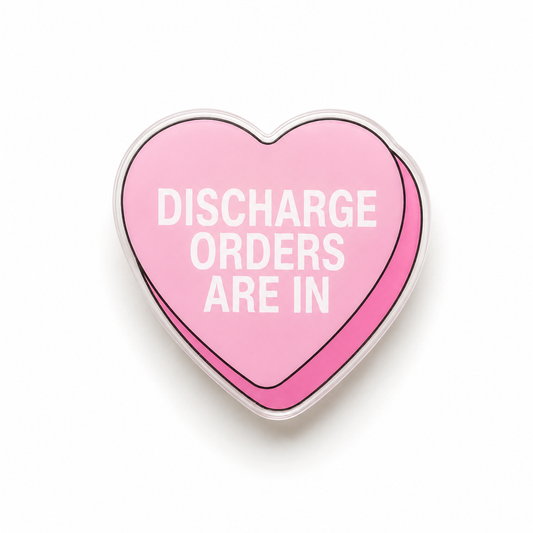 Discharge Orders Are In candy heart plastic add-on for compatible interchangeable badge reel bases