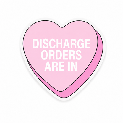 Discharge Orders Are In candy heart plastic add-on for compatible interchangeable badge reel bases