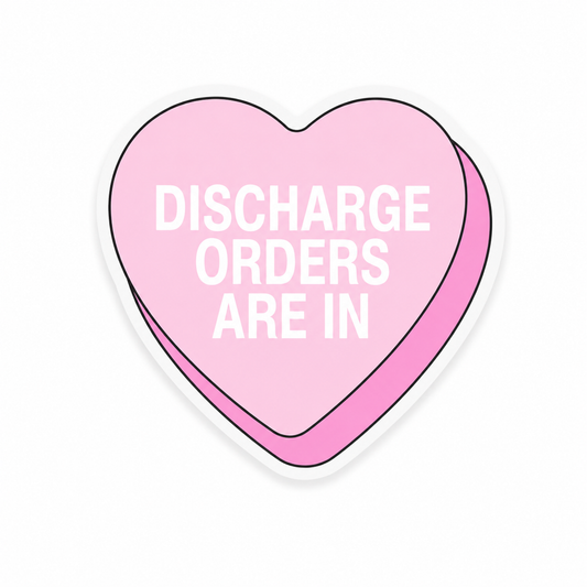 Discharge Orders Are In candy heart plastic add-on for compatible interchangeable badge reel bases