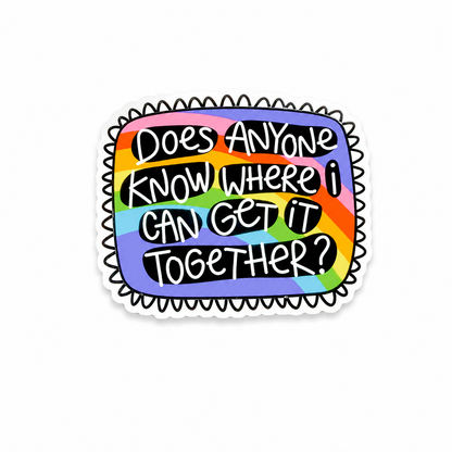 Does Anyone Know Where I Can Get It Together plastic add-on featuring a colorful rainbow design, compatible with interchangeable badge reel bases, funny relatable work accessory.