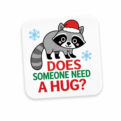 Raccoon Christmas plastic add-on for compatible interchangeable badge reel bases with Does Someone Need A Hug phrase