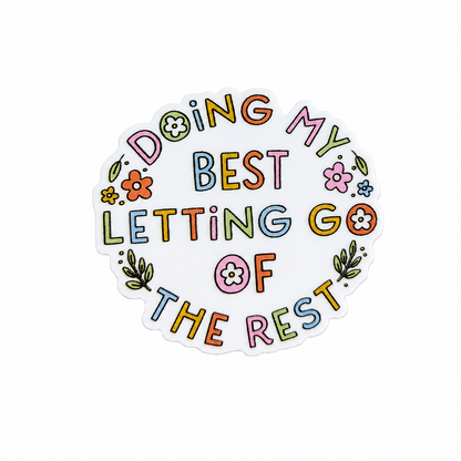 Doing My Best Letting Go Of The Rest plastic add-on with colorful lettering, flowers, and leaves, compatible with interchangeable badge reel bases