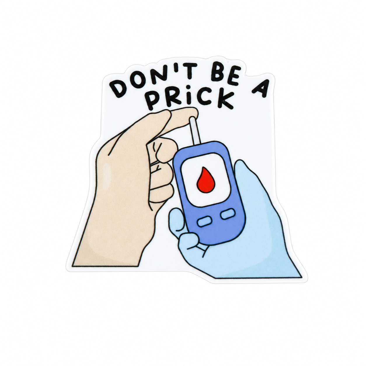 Don't Be A Prick plastic add-on featuring a blood glucose finger-stick test, glucometer, and blood drop design, compatible with interchangeable badge reel bases, funny diabetes healthcare accessory.