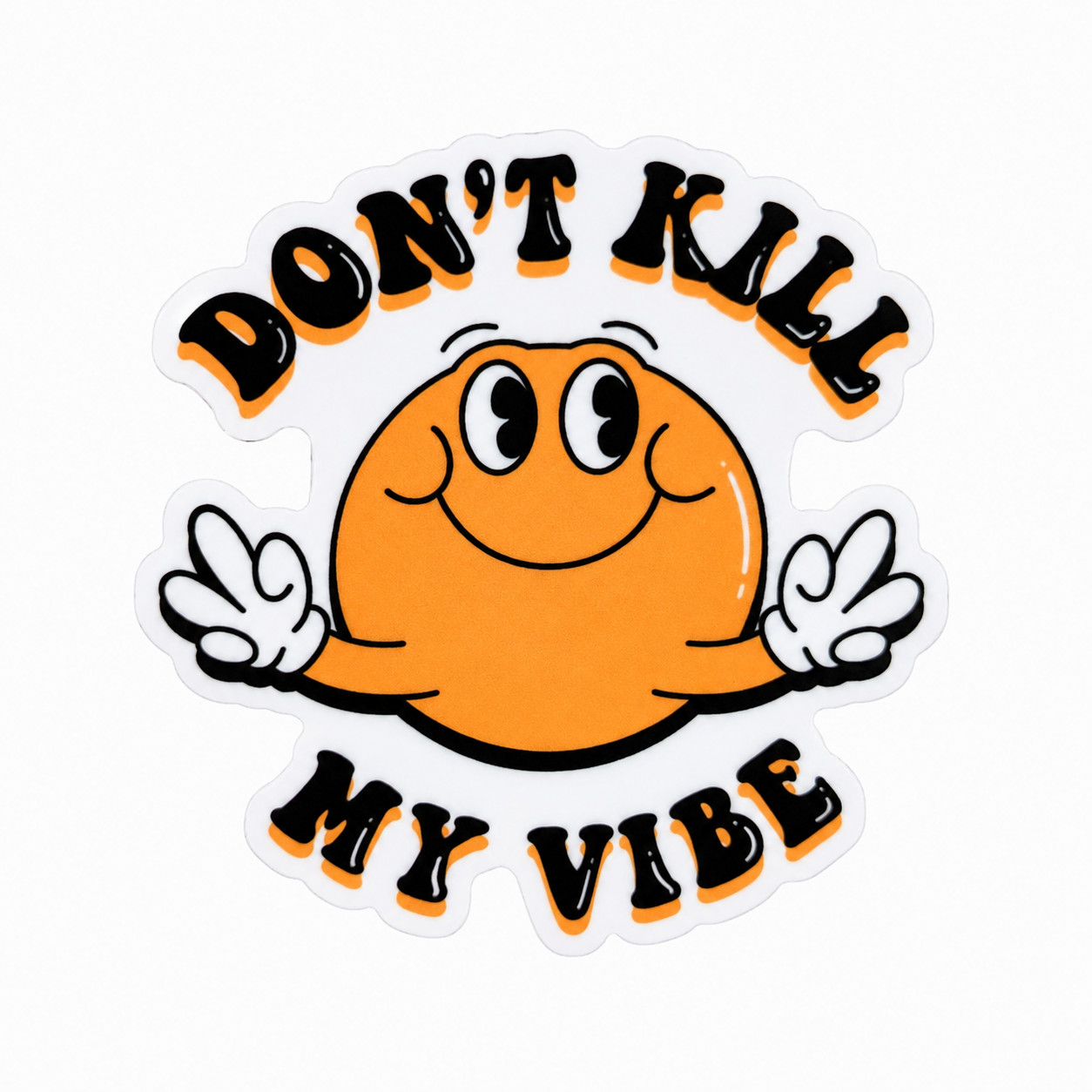 DON’T KILL MY VIBE plastic add-on with orange smiley face and peace sign hands, compatible with interchangeable badge reel bases.